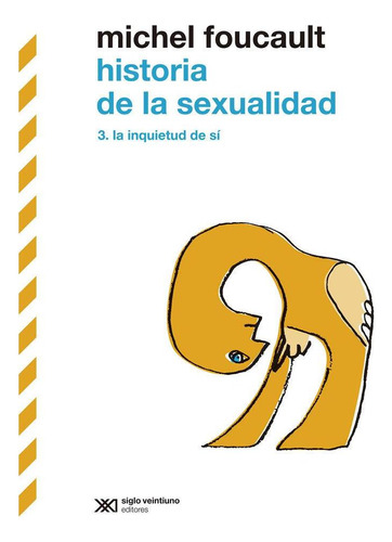Libro: Historia De La Sexualidad Iii. Foucault, Michel. Sigl