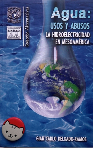 Libro Agua: Usos Y Abusos. La Hidroelectricidad 101c4