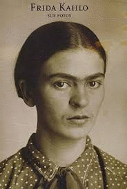 Libro Frida Kahlo. Sus Fotos