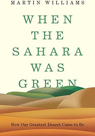 Libro: When The Sahara Was Green: How Our Greatest Desert To