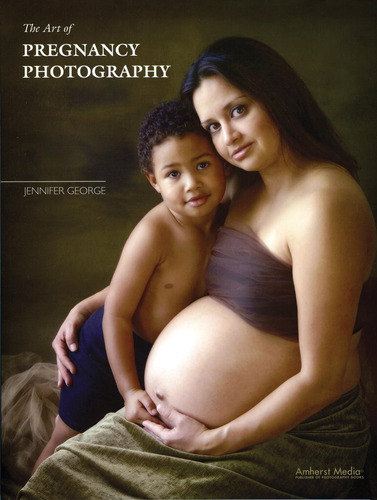 Libro The Art Of Pregnancy Photography En Ingles