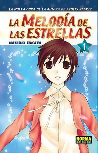 La Melodãâa De Las Estrellas 1, De Takaya, Natsuki. Editorial Norma Editorial, S.a., Tapa Blanda En Español