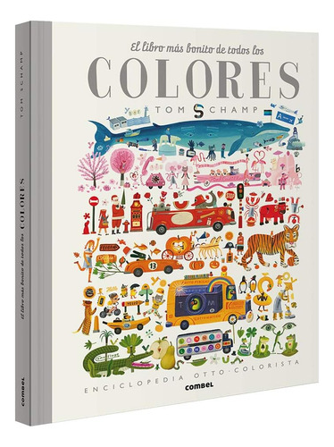 Libro: El Libro Más Bonito De Todos Los Colores (spanish Edi
