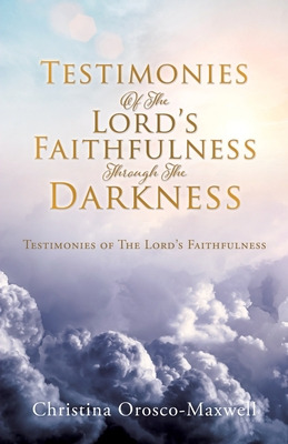 Libro Testimonies Of The Lord's Faithfulness Through The ...