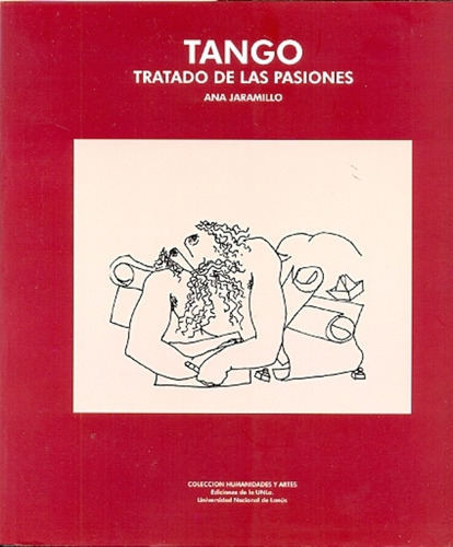 Tango. Tratado De Las Pasiones - Jaramillo, Ana María