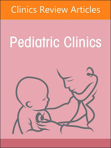 Infectious Pediatric Diseases Around The Globe Vol.69-1