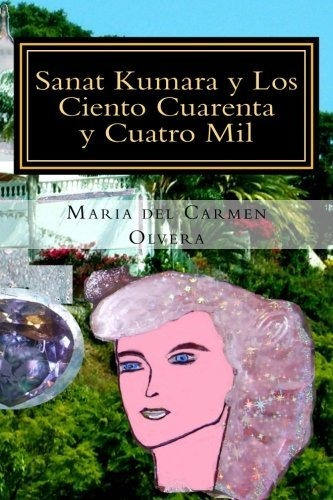 Sanat Kumara Y Los Ciento Cuarenta Y Cuatro Mil: La Ciencia 