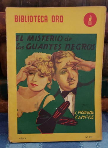 El Misterio De Los Guantes Negros - Biblioteca Oro - 1947