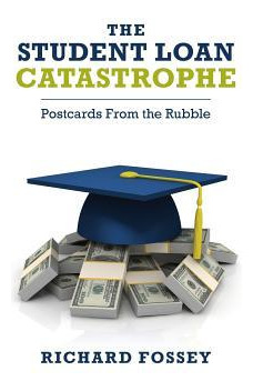 Libro The Student-loan Catastrophe : Postcards From The R...