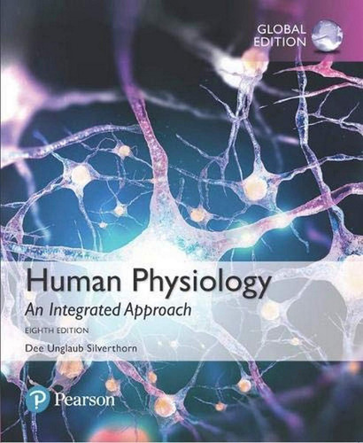 Human Physiology: An Integrated Approach, Global Edition Dee