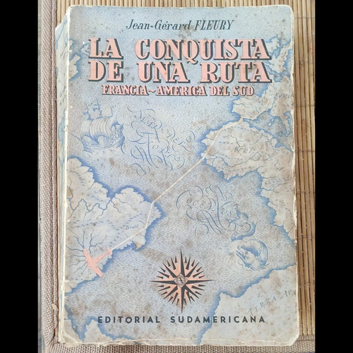 Conquista Ruta Francia-america Del Sud  Jean Gerard Fleury