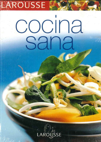 Cocina Sana Larousse - Por Aique