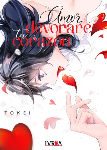 Amor, Devoraré Tu Corazón - Tokei