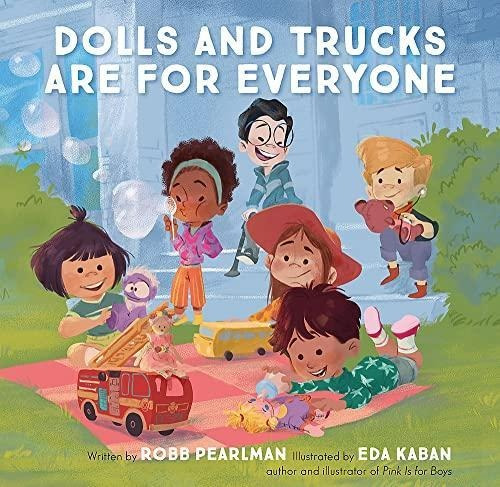 Dolls And Trucks Are For Everyone (libro En Inglés)