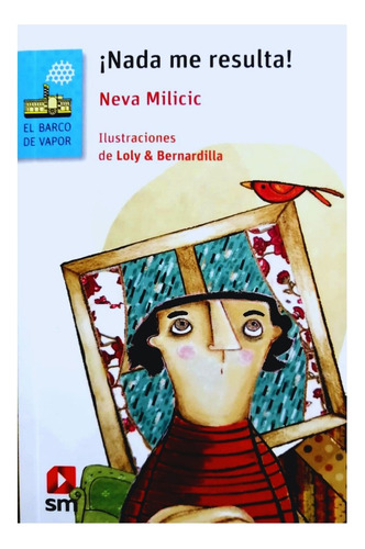 Nada Me Resulta - Neva Milicic