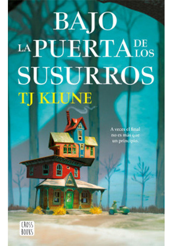 Bajo la puerta de los susurros, de Klune, TJ. Editorial Crossbooks Chile, tapa blanda en español, 2023