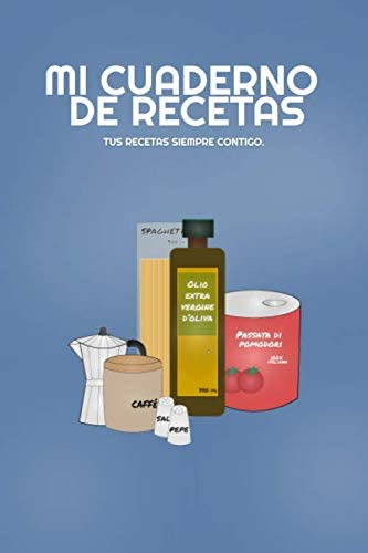 Libro: Mi Cuaderno De Recetas: Tus Recetas Siempre Cuaderno 