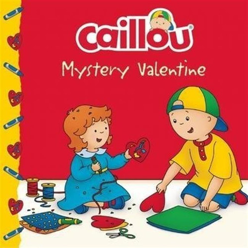 Caillou: Mystery Valentine - Anne Paradis (paperback)