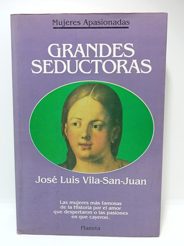 Grandes Seductoras - José Luis Vila - 1993 - Historia 