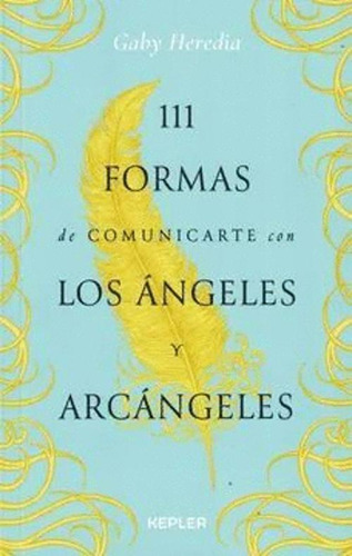 Libro 111 Formas De Comunicarte Con Los Ángeles Y Arcángele