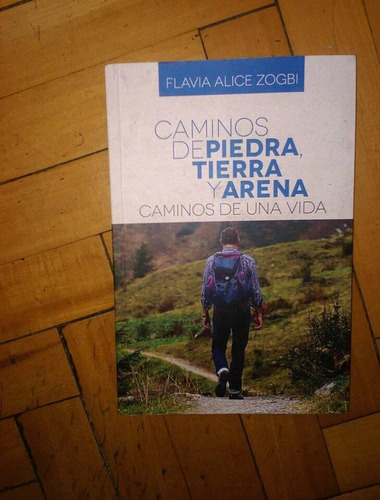 Caminos De Piedra Tierra Y Arena Caminos De Una Vida