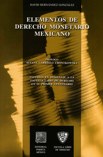 Libro Elementos De Derecho Monetario Mexicano Porrua Mexico