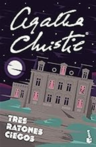 Tres Ratones Ciegos (biblioteca Agatha Christie) / Agatha Ch