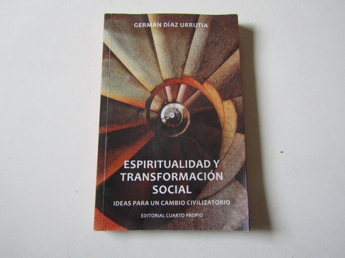 Espiritualidad Y Transformacion Social German Diaz