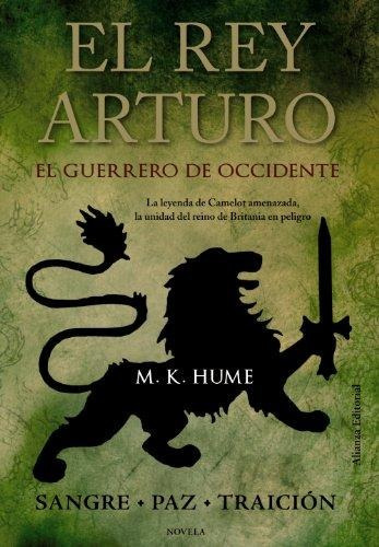 Rey Arturo El Guerrero De Occidente,el - Hume, M. K.