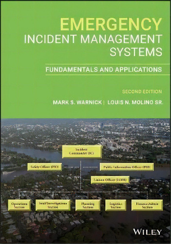 Emergency Incident Management Systems : Fundamentals And Applications, De Mark S. Warnick. Editorial John Wiley And Sons Ltd, Tapa Blanda En Inglés