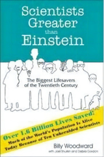 Scientists Greater Than Einstein, De Billy Woodward. Editorial Quill Driver Books U S, Tapa Dura En Inglés