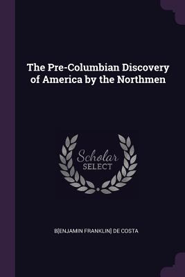 Libro The Pre-columbian Discovery Of America By The North...