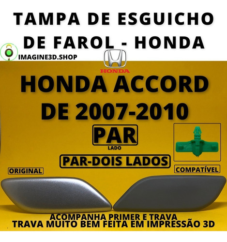 Par Tampa Esguicho Do Farol Honda Accord 07-10 Com Travas