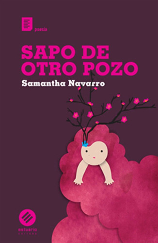 Sapo De Otro Pozo  - Samantha Navarro