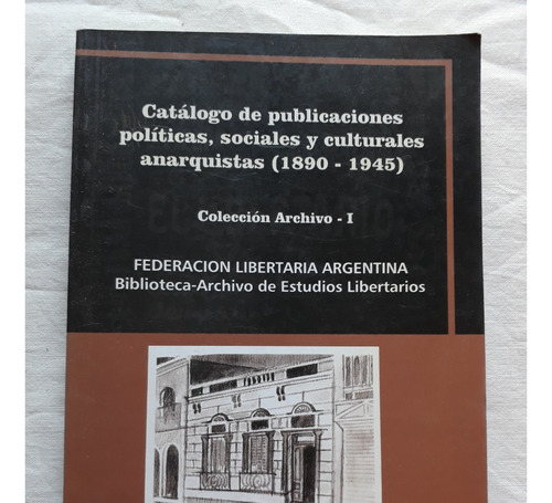 Catalogo De Publicaciones Politicas Sociales Y Culturales