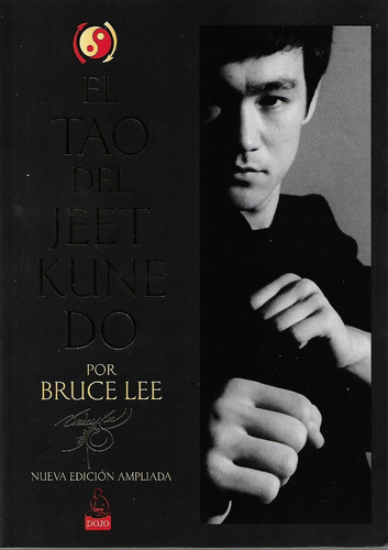 El Tao Del Jeet Kune Do, Por Bruce Lee
