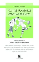 Comprar Livro Antologia De Contos  - Contos Brasileiros Contemporâneos - Julieta De Godoy Ladeira [2007]