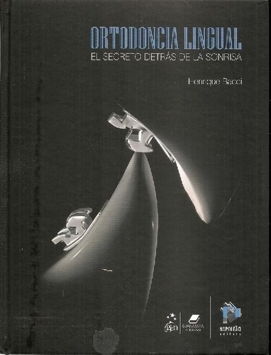 Libro Ortodoncia Lingual De Henrique Bacci