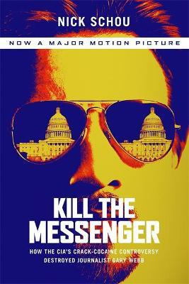 Libro Kill The Messenger (movie Tie-in Edition) - Nick Sc...
