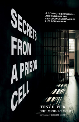 Libro Secrets From A Prison Cell: A Convict's Eyewitness ...