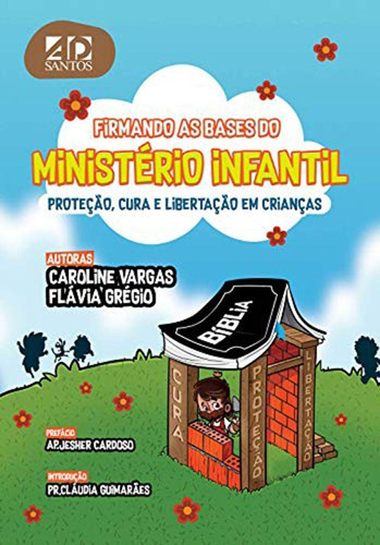 Firmando As Bases Do Ministério Infantil Caroline Vargas