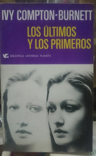 Los Últimos Y Los Primeros - Ivy Compton - Burnett&-.