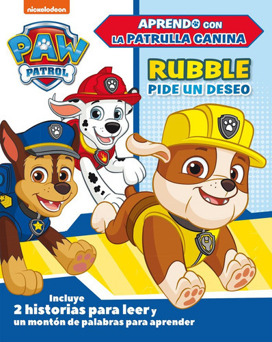 Rubble Pide Un Deseo Aprendo Con La Patrulla Canina, De Nickelodeon. Editorial Beascoa, Tapa Dura En Español