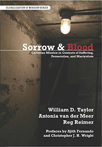 Sorrow  Y  Blood Christian Mission In Contexts Of Suffering,