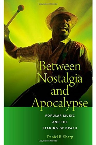 Between Nostalgia And Apocalypse Popular Music And The Stagi