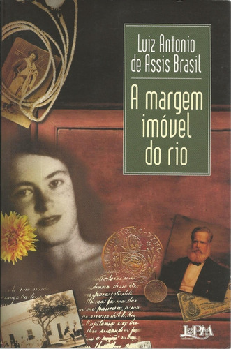 Livro A Margem Imóvel Do Rio, Luiz Antonio De Assis Brasil