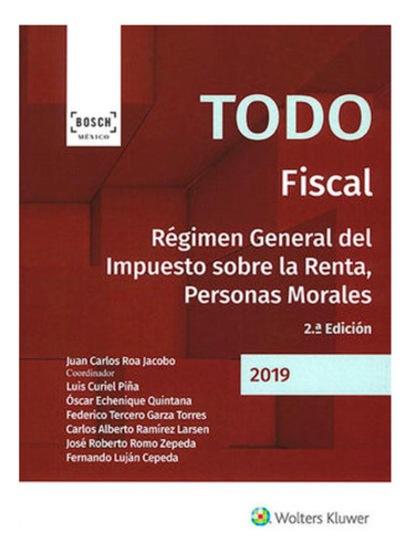 Libro.- Todo Fiscal. Régimen General Del Impuesto Sobre La R
