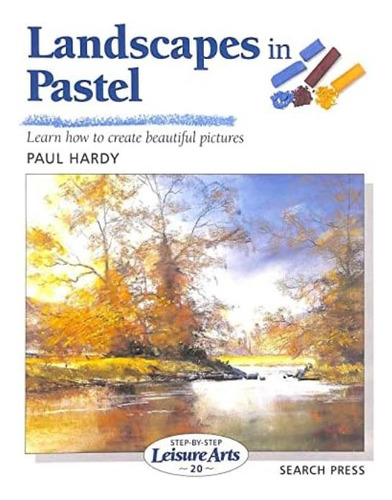 Libro: Landscapes In Pastel (step-by-step Leisure Arts)