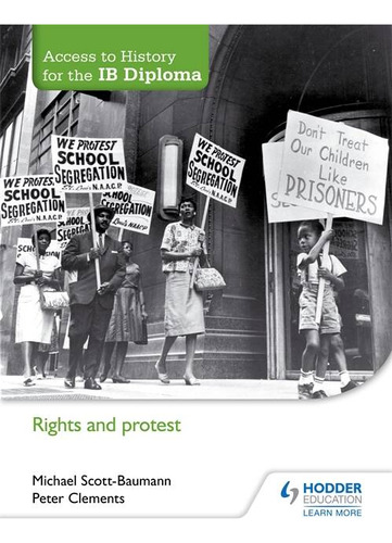 Rights And Protest - Access To History For The Ib Diploma / 