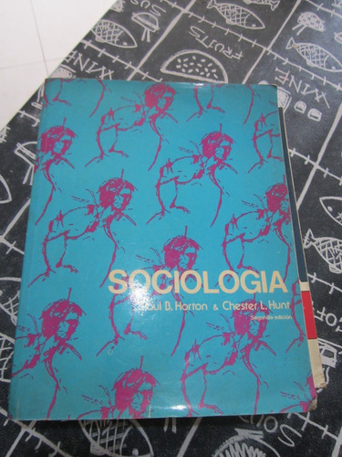 Sociologia - Paul B.horton/chester L.hunt - Ed: Mcgraw-hill
